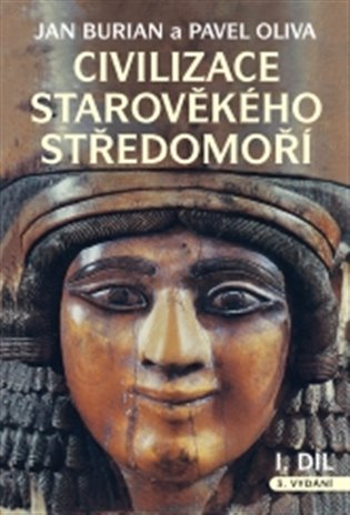 Civilizace starověkého Středomoří I, II - Jan Burian, Pavel Oliva