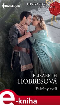 Levně Falešný rytíř - Elisabeth Hobbesová