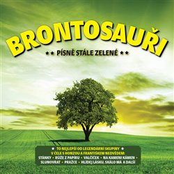 Levně Písně stále zelené - Brountosauři