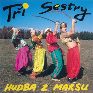 Tři sestry: Hudba z Marsu LP (2 LP) - Tři sestry