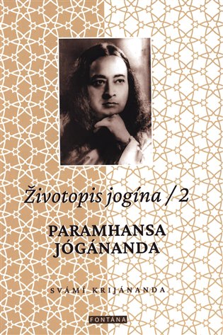 Životopis jogína 2 - Svámi Krijánanda