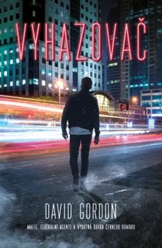 Levně Vyhazovač - David Gordon