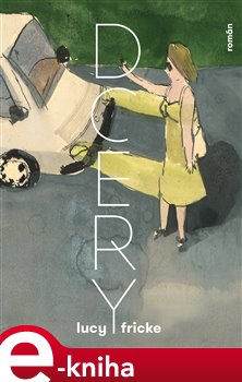 Levně Dcery - Lucy Fricke