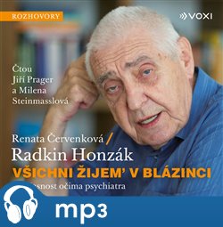 Levně Všichni žijem v blázinci. Současnost očima psychiatra - Renata Červenková, Radkin Honzák