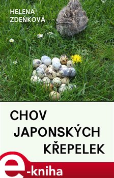 Levně Chov japonských křepelek - Helena Zdeňková
