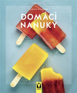 Levně Domácí nanuky - Christa Schmedes