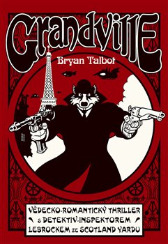 Levně Grandville 1 - Bryan Talbot