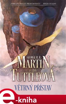 Levně Větrný přístav - Lisa Tuttleová, George R.R. Martin