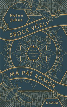 Srdce včely má päť komôr koupíte na Kosmas.cz