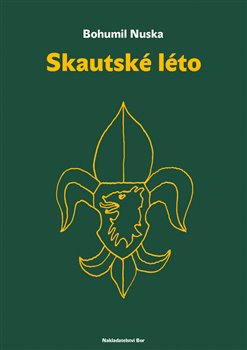 Levně Skautské léto - Bohumil Nuska