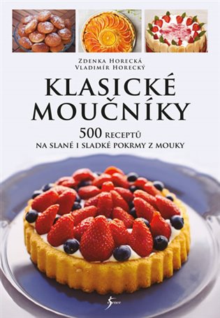 Klasické moučníky - Zdenka Horecká, Vladimír Horecký