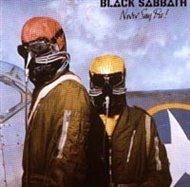 Never Say Die! -  Black Sabbath