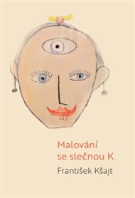 Malování se slečnou K. - František Kšajt