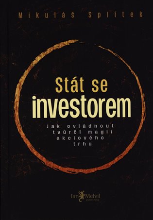 Stát se investorem - Mikuláš Splítek