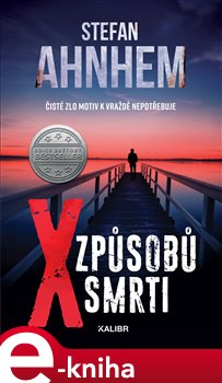 Levně X způsobů smrti - Stefan Ahnhem