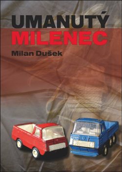Levně Umanutý milenec - Milan Dušek
