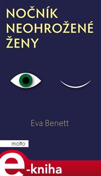 Levně Nočník neohrožené ženy - Eva Benett