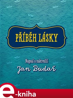 Levně Příběh lásky - Jan Budař