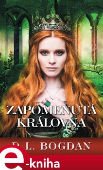 Levně Zapomenutá královna - D.L. Bogdanová