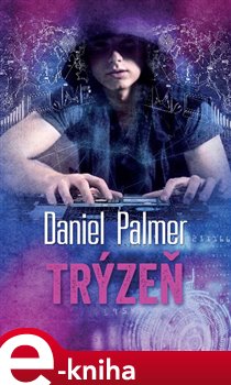 Levně Trýzeň - Daniel Palmer