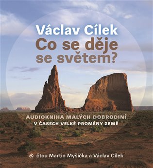 Co se děje se světem?, mp3 - Václav Cílek