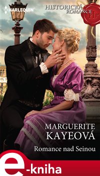 Levně Romance nad Seinou - Marguerite Kayeová