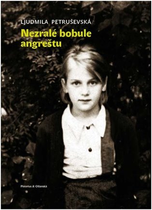 Nezralé bobule angreštu - Ljudmila Petruševská