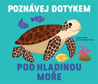 Poznávej dotykem Pod hladinou moře koupíte na Kosmas.cz