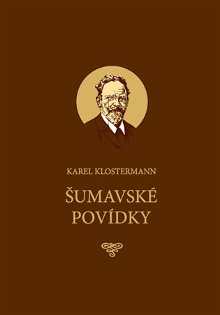 Šumavské povídky - Karel Klostermann