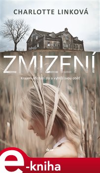 Levně Zmizení - Charlotte Linková