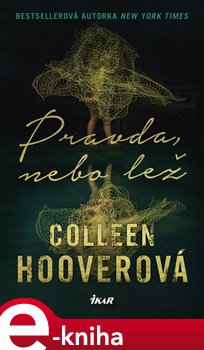 Levně Pravda, nebo lež - Colleen Hooverová