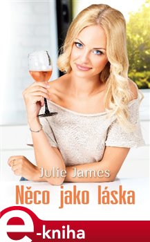 Levně Něco jako láska - Julie James