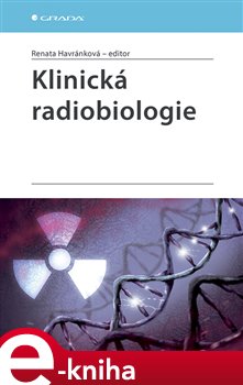 Levně Klinická radiobiologie - kolektiv, Renata Havránková