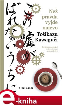 Levně Než pravda vyjde najevo - Toshikazu Kawaguchi