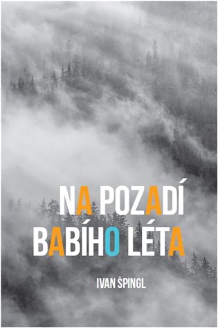 Na pozadí babího léta - Ivan Špingl