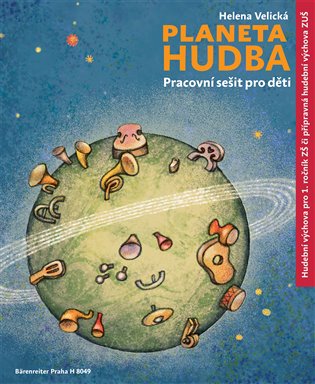 Planeta Hudba - Pracovní sešit pro děti - Helena Velická