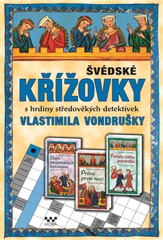 Levně Švédské křížovky s hrdiny středověkých detektivek Vlastimila Vondrušky