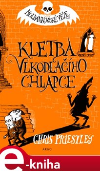 Levně Kletba vlkodlačího chlapce. Moldánkovské věže 1. - Chris Priestley