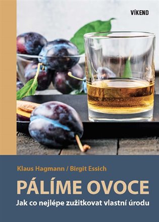 Pálíme ovoce - Klaus Hagmann