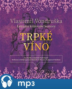 Levně Trpké víno, mp3 - Vlastimil Vondruška