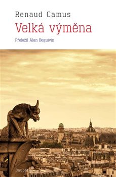 Levně Velká výměna - Renaud Camus