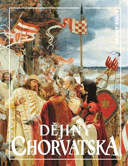 Levně Dějiny Chorvatska - Milan Perenčevic, Jan Rychlík