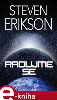 Levně Radujme se. Nůž do srdce - Steven Erikson