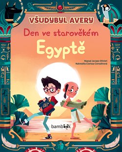 Levně Všudybyl Avery - Den ve starověkém Egyptě - Jacopo Olivieri