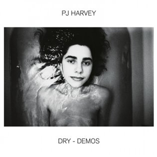 PJ Harvey: Dry-Demos - PJ Harvey