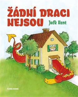 Levně Žádní draci nejsou - Jack Kent