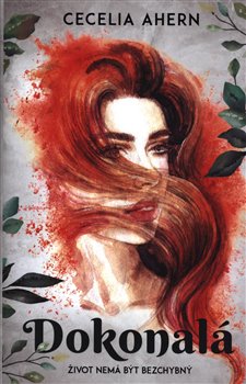 Levně Dokonalá - Cecelia Ahernová
