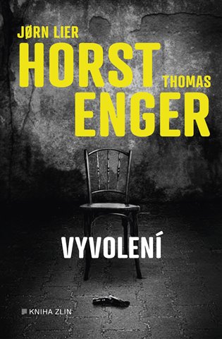 Vyvolení - Jorn Lier Horst, Thomas Enger