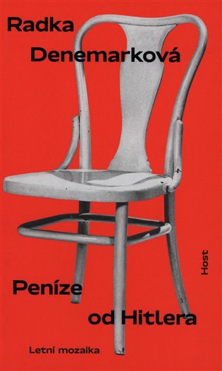 Peníze od Hitlera - Radka Denemarková