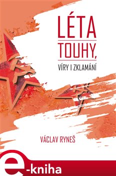 Levně Léta touhy, víry i zklamání - Václav Ryneš